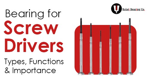 Bearing for Screw Drivers